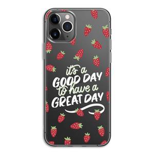CaseCompany Don't forget to have a great day: iPhone 11 Pro Transparant Hoesje