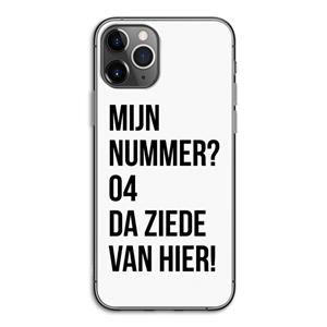 CaseCompany Da ziede van hier: iPhone 11 Pro Transparant Hoesje