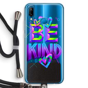 CaseCompany Be Kind: Huawei P20 Lite Transparant Hoesje met koord