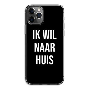 CaseCompany Ik wil naar huis - Zwart: iPhone 11 Pro Transparant Hoesje
