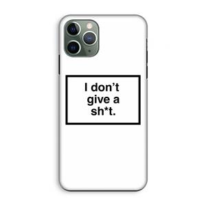 CaseCompany Don't give a shit: iPhone 11 Pro Tough Case