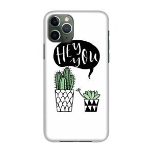CaseCompany Hey you cactus: Volledig geprint iPhone 11 Pro Hoesje