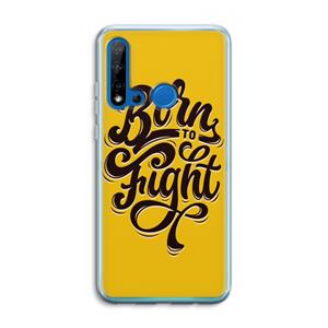 CaseCompany Born to Fight: Huawei P20 Lite (2019) Transparant Hoesje