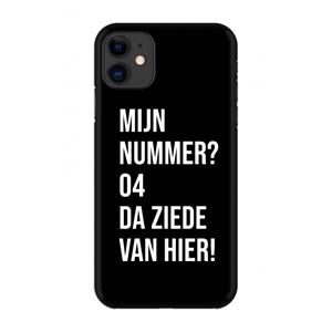 CaseCompany Da ziede van hier - Zwart: Volledig geprint iPhone 11 Hoesje