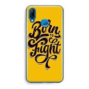 CaseCompany Born to Fight: Huawei P20 Lite Transparant Hoesje