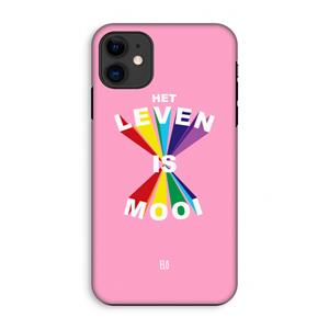 CaseCompany Het Leven Is Mooi: iPhone 11 Tough Case