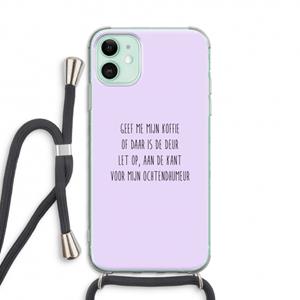 CaseCompany Ochtendhumeur: iPhone 11 Transparant Hoesje met koord
