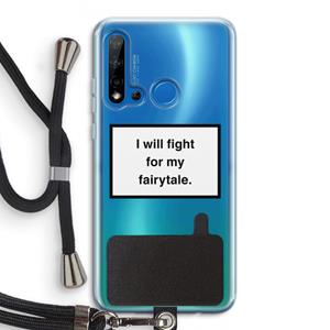 CaseCompany Fight for my fairytale: Huawei P20 Lite (2019) Transparant Hoesje met koord