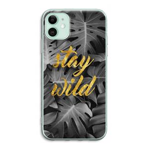 CaseCompany Stay wild: iPhone 11 Transparant Hoesje
