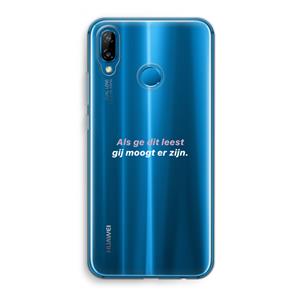 CaseCompany gij moogt er zijn: Huawei P20 Lite Transparant Hoesje