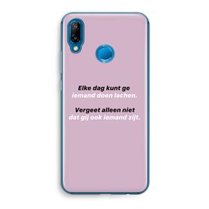 CaseCompany gij zijt ook iemand: Huawei P20 Lite Transparant Hoesje