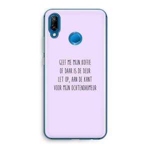 CaseCompany Ochtendhumeur: Huawei P20 Lite Transparant Hoesje