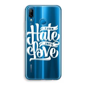 CaseCompany Turn hate into love: Huawei P20 Lite Transparant Hoesje