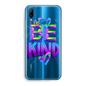 CaseCompany Be Kind: Huawei P20 Lite Transparant Hoesje