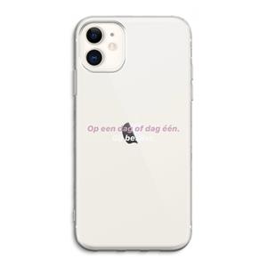 CaseCompany gij beslist: iPhone 11 Transparant Hoesje