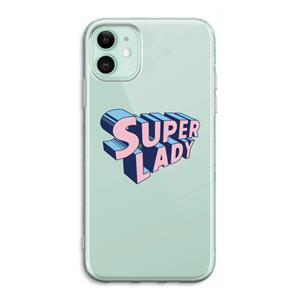 CaseCompany Superlady: iPhone 11 Transparant Hoesje