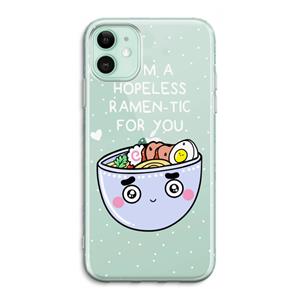 CaseCompany I'm A Hopeless Ramen-Tic For You: iPhone 11 Transparant Hoesje