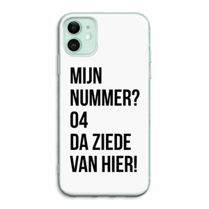 CaseCompany Da ziede van hier: iPhone 11 Transparant Hoesje