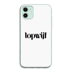 CaseCompany Topwijf Wit: iPhone 11 Transparant Hoesje