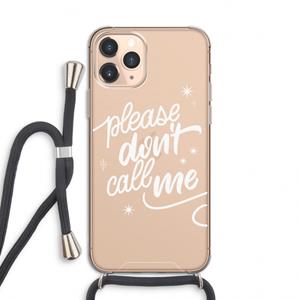 CaseCompany Don't call: iPhone 11 Pro Transparant Hoesje met koord