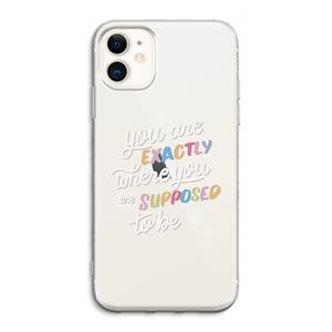 CaseCompany Right Place: iPhone 11 Transparant Hoesje