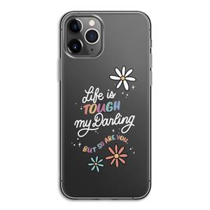 CaseCompany Tough Life: iPhone 11 Pro Transparant Hoesje