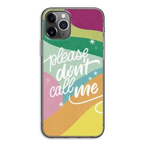CaseCompany Don't call: iPhone 11 Pro Transparant Hoesje