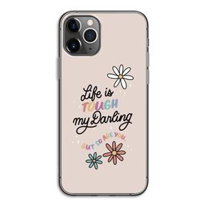 CaseCompany Tough Life: iPhone 11 Pro Transparant Hoesje
