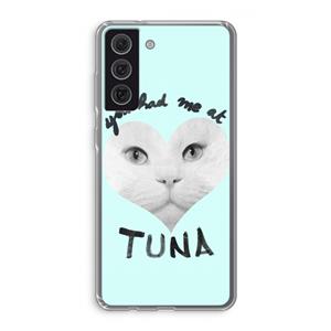 CaseCompany You had me at tuna: Samsung Galaxy S21 FE Transparant Hoesje