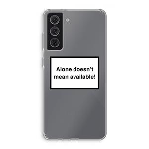 CaseCompany Alone: Samsung Galaxy S21 FE Transparant Hoesje
