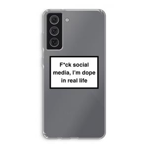 CaseCompany I'm dope: Samsung Galaxy S21 FE Transparant Hoesje