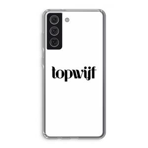 CaseCompany Topwijf Wit: Samsung Galaxy S21 FE Transparant Hoesje