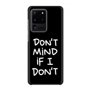 CaseCompany Don't Mind: Volledig geprint Samsung Galaxy S20 Ultra Hoesje