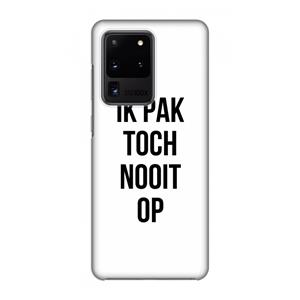 CaseCompany Ik pak nooit op: Volledig geprint Samsung Galaxy S20 Ultra Hoesje