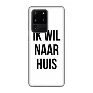 CaseCompany Ik wil naar huis: Volledig geprint Samsung Galaxy S20 Ultra Hoesje