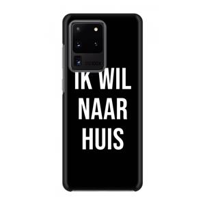 CaseCompany Ik wil naar huis - Zwart: Volledig geprint Samsung Galaxy S20 Ultra Hoesje