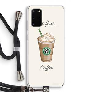 CaseCompany But first coffee: Samsung Galaxy S20 Plus Transparant Hoesje met koord