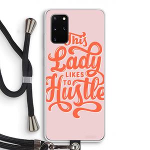 CaseCompany Hustle Lady: Samsung Galaxy S20 Plus Transparant Hoesje met koord