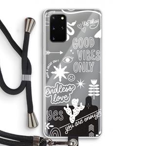 CaseCompany Good vibes: Samsung Galaxy S20 Plus Transparant Hoesje met koord