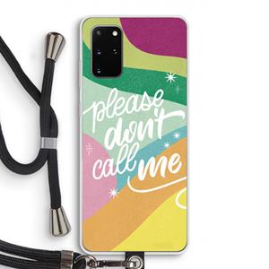 CaseCompany Don't call: Samsung Galaxy S20 Plus Transparant Hoesje met koord