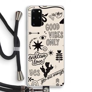 CaseCompany Good vibes: Samsung Galaxy S20 Plus Transparant Hoesje met koord
