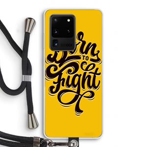 CaseCompany Born to Fight: Samsung Galaxy S20 Ultra Transparant Hoesje met koord