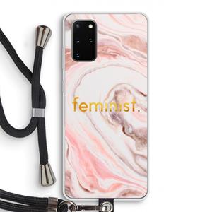 CaseCompany Feminist: Samsung Galaxy S20 Plus Transparant Hoesje met koord