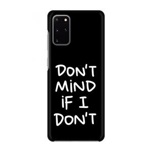 CaseCompany Don't Mind: Volledig geprint Samsung Galaxy S20 Plus Hoesje