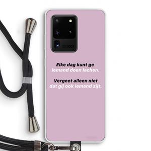 CaseCompany gij zijt ook iemand: Samsung Galaxy S20 Ultra Transparant Hoesje met koord