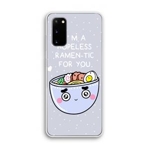 CaseCompany I'm A Hopeless Ramen-Tic For You: Samsung Galaxy S20 Transparant Hoesje