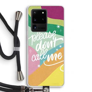 CaseCompany Don't call: Samsung Galaxy S20 Ultra Transparant Hoesje met koord