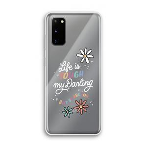 CaseCompany Tough Life: Samsung Galaxy S20 Transparant Hoesje