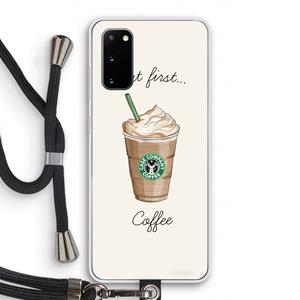 CaseCompany But first coffee: Samsung Galaxy S20 Transparant Hoesje met koord