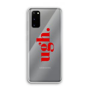 CaseCompany Ugh: Samsung Galaxy S20 Transparant Hoesje